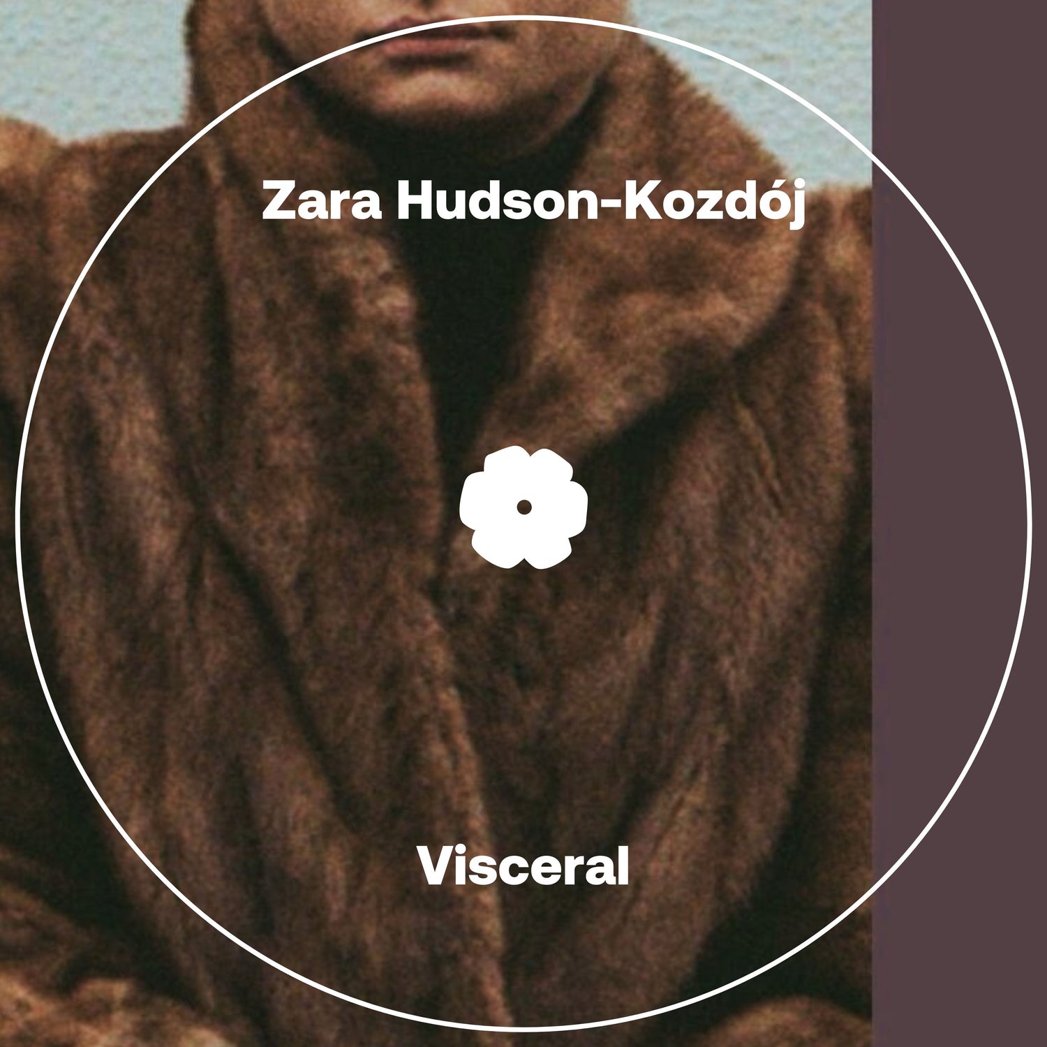 Zara Hudson-Kozdój - Visceral